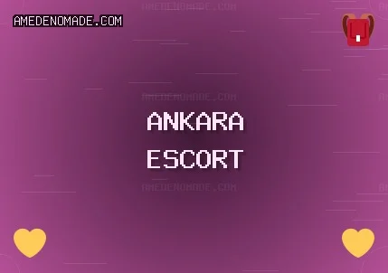 Ankara Escort: Yenimahalle Escort, Altındağ Escort, Sincan Escort